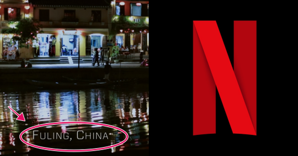 Phim Mỹ trên Netflix gây phẫn nộ khi chú thích Hội An là địa danh Trung Quốc, xâm phạm chủ quyền nghiêm trọng!