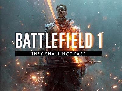 Nhận ngay DLC They Shall Not Pass dành cho Battlefield™ 1 trị giá 450.000 miễn phí