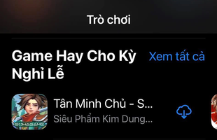 Tân Minh Chủ All Kill BXH trên App Store, độc chiếm TOP 1 Game Hay cho Kỳ Nghỉ Lễ