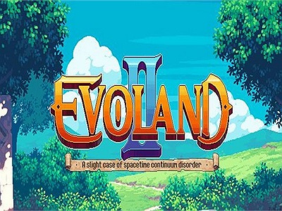 Evoland 2 lên kệ Google Play với mức giá tận cùng hấp dẫn