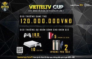 Tải app theo dõi, nhận ngay 400 triệu - cùng ủng hộ các tuyển thủ Việt Nam tham dự ViettelTV Cup lần I