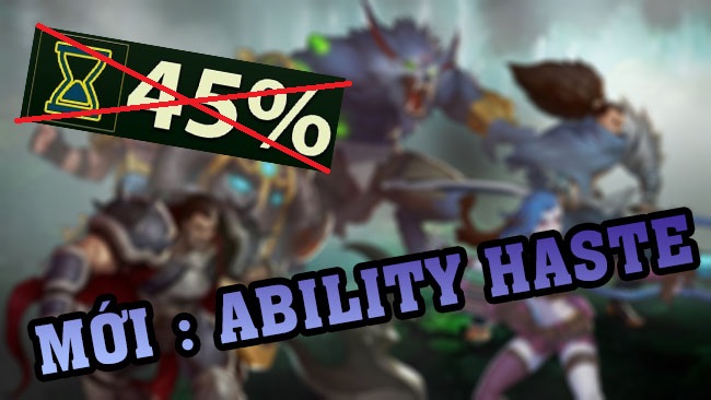 LMHT: Riot Games làm lại chỉ số giảm hồi chiêu, thay bằng Ability Haste – có thể vượt quá 45%!!!