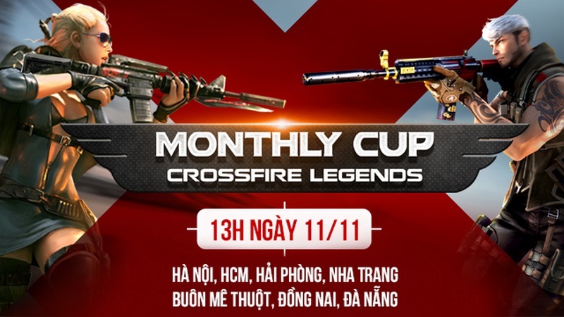 Cộng đồng CrossFire Legends háo hức chuẩn bị tham gia Monthly Cup tháng 11 trên 7 tỉnh thành