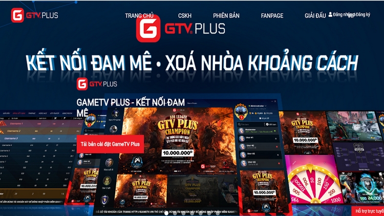 GTV Plus - Nền tảng kết nối game offline “made in Vietnam” đáng trải nghiệm dành cho game thủ Việt