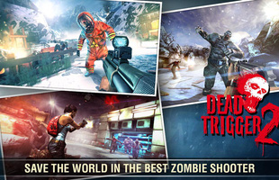 Những tựa game bắn Zombie siêu ấn tượng trên điện thoại, đồ họa đỉnh chẳng khác gì PC và trên hết là free 100%