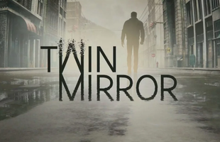 Twin Mirror - Tuyệt phẩm game kinh dị mang cảm hứng Life Is Strange