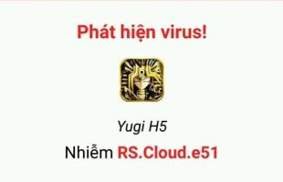 Game thủ Yugi H5 bất ngờ vì file Apk của trò chơi bị phần mềm BKAV phát hiện là virus