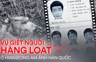 Vụ án giết người hàng loạt đầu tiên ở Hàn Quốc: Kẻ thủ ác đoạt mạng nạn nhân với cùng 1 phương thức, để lại hiện trường ám ảnh