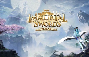 Immortal Sword - Game mobile nhập vai kiếm hiệp thế giới mở cực đáng trải nghiệm