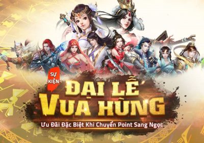 Tổng hợp sự kiện của các nhà phát hành game trong dịp nghỉ lễ giỗ tổ Hùng Vương