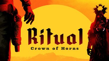 Đánh giá Ritual: Crown of Horns – Cao bồi, phù thủy và lũ ác quỷ - PC/Console