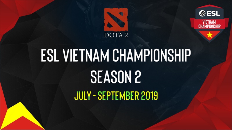 ESL Vietnam Championship - Dota 2 tại Việt Nam tiếp tục với mùa thi đấu thứ hai từ tháng 7/2019