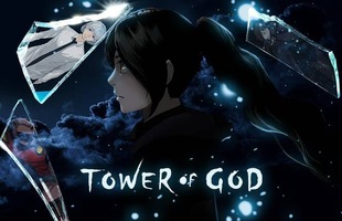 Tower of God: Tượng đài truyện tranh của người Hàn Quốc, fan webtoon khó mà bỏ qua!