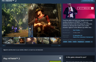 Hitman 2 vừa ra mắt đã bất ngờ mở cửa miễn phí cho game thủ thỏa sức trải nghiệm
