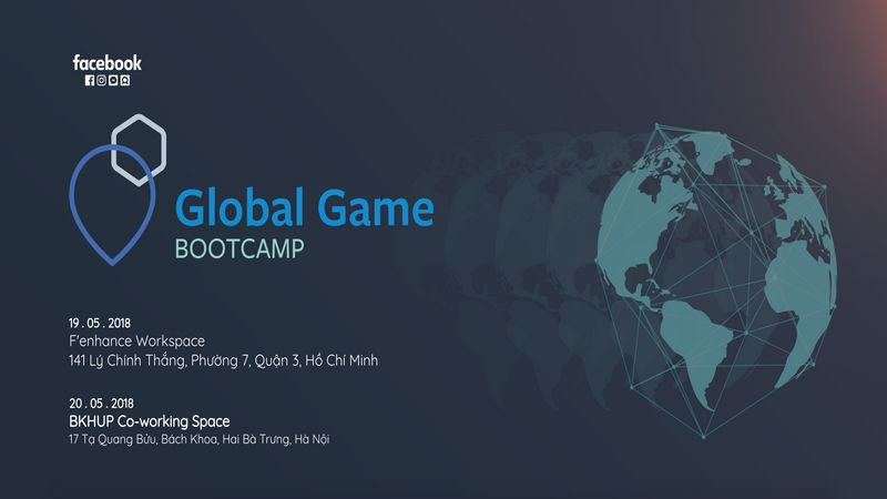 Global Game Bootcamp - sự kiện đặc biệt từ Facebook cho cộng đồng phát triển game Việt Nam