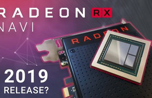 AMD hé lộ thời điểm ra mắt VGA mới mã Navi 12 siêu mạnh mẽ