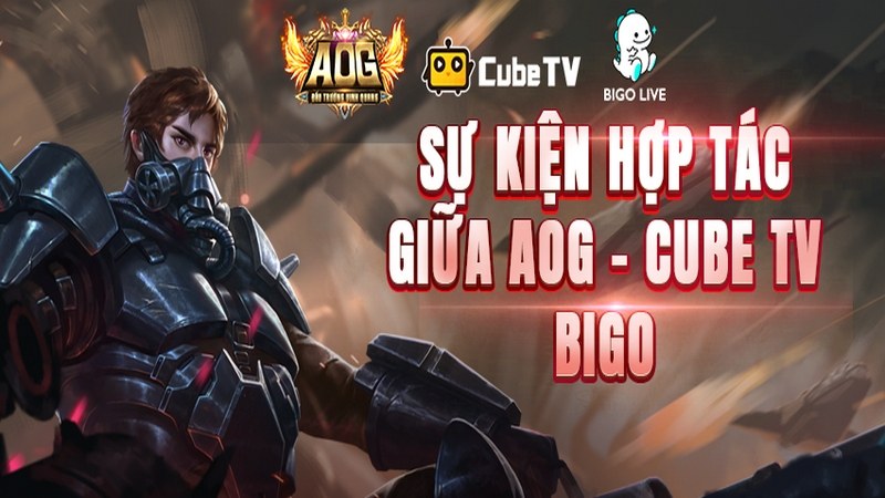 Kết hợp cùng Cube TV, Gamota chơi lớn quyết đưa AOG trở thành “tựa game quốc dân”