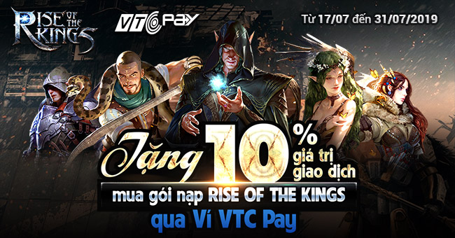 [HOT] Tặng 10% khi mua gói nạp Rise of the Kings qua Ví VTC Pay