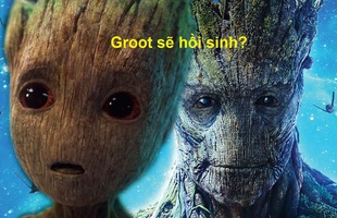 Giả thuyết Avengers 4: Groot đáng yêu sẽ 