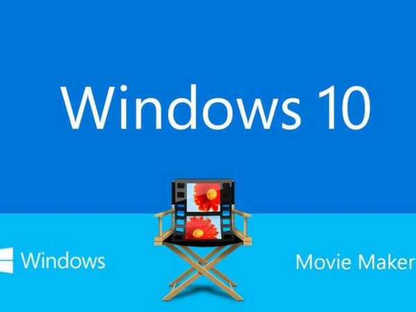 Tải về Microsoft Movie Maker trên Windows 10