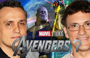 Đạo diễn hé lộ tiêu đề Avengers 4: Vô tình hay cố ý 
