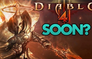 Bỏ qua phiên bản mobile đi, DIablo 4 sắp xuất hiện ?