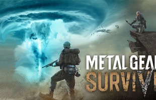 Metal Gear Survive sẽ phát hành vào ngày mai, đáng tiếc rằng game đã bị khóa tại thị trường Việt Nam