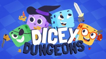 Đánh gía Dicey Dungeons: Gameshow may rủi của xúc xắc - PC/Console