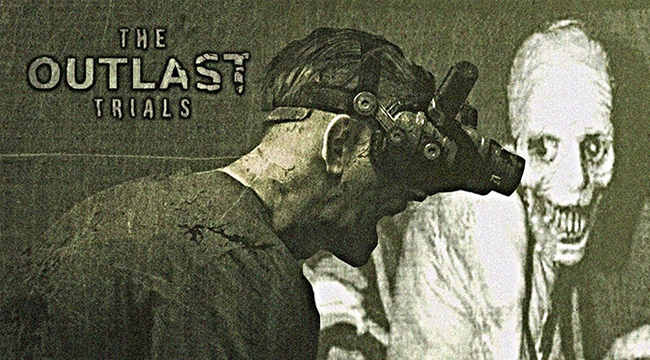 Bom tấn kinh dị Outlast 3 chính thức ra mắt với trailer đầy ám ảnh