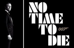 Hé lộ tên chính thức của bộ phim điệp viên 007 thứ 25 – No Time To Die