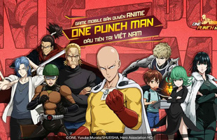 One Punch Man: The Strongest và VNG, tựa game và NPH tiên phong trong việc phát hành game Anime bản quyền tại Việt Nam