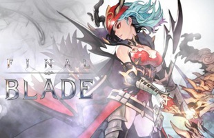 Final Blade - siêu phẩm RPG Mobile Hàn Quốc mở đăng ký sớm nhận quà khủng